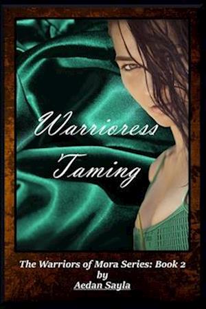 Warrioress Taming: Historical Fantasy