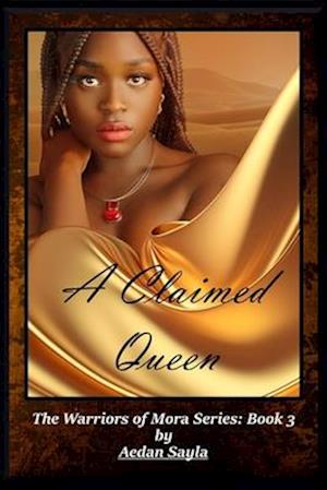 A Claimed Queen: Historical Fantasy