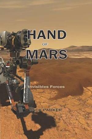 HANDS OF MARS: INVISIBLE FORCES