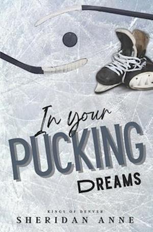 In Your Pucking Dreams