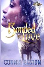 Bonded by Love 