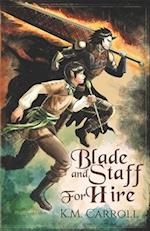 Blade and Staff for Hire 