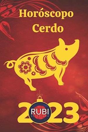 Horóscopo Cerdo 2023