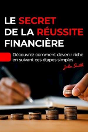 Le secret de la réussite financière