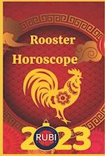 Rooster Horoscope 2023 