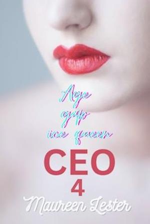 AGE GAP ICE QUEEN CEO 4: Lesbian/Sapphic Romance