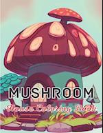 Mushroom House Coloring Book