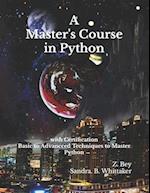 A Master's Course in Python: with Certification 