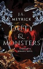 Duty & Monsters: A Royalty & Romance Novel 