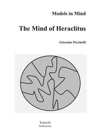 The Mind of Heraclitus