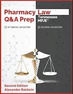 Pharmacy Law Q&A Prep: Tennessee MPJE: Second Edition 