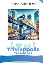 Triviappolis Treasures - Jacksonville: Jacksonville Trivia 