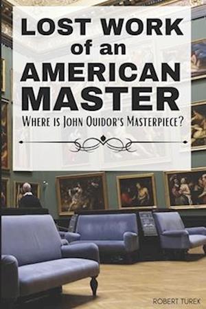 Lost Work of an American Master: Where is John Quidor's Masterpiece?