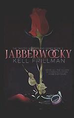 Jabberwocky: The Tainted Wonderland Series Book 2 