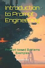 Introduction to Prompt Engineering: Prompt-based Systems Examples 