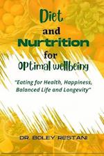 Diet and Nurtrition for Optimal Wellbeing