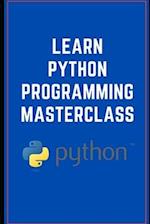 Learn Python Programming Masterclass: Python 