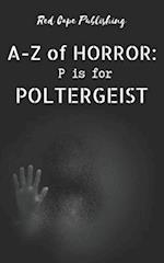 P is for Poltergeist 