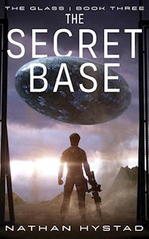 The Secret Base (The Glass Book Three)