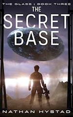 The Secret Base (The Glass Book Three) 