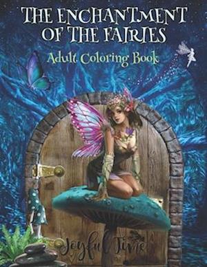 The enchantment of the fairies