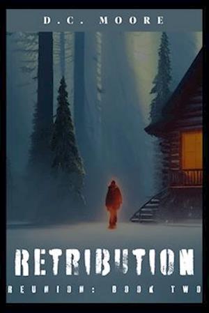 Retribution: Reunion: Book Two