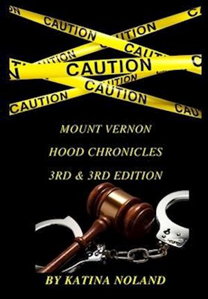 Mount Vernon Hood Chronicles 3rd & 3rd Edition: Drug Dealer to Grace