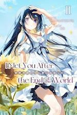 I Met You After the End of the World (Light Novel) Volume 2 