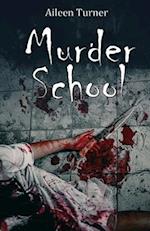 The Murder School