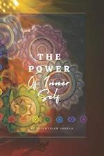 The Power Of Inner Self: The Inner Energy Of The Human Body 