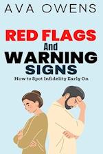 Red Flags and Warning Signs: How to Spot Infidelity Early On 