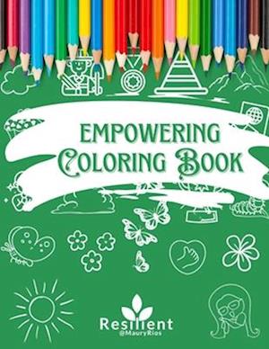 Empowering Coloring Book: for kids ages 4-8