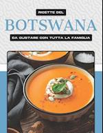 Ricette del Botswana Da Gustare Con Tutta La Famiglia