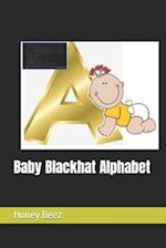 Baby Blackhat Alphabet 