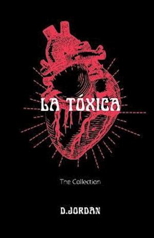 La Tóxica (The collection)