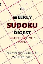 BP'S WEEKLY SUDOKU DIGEST - DIFFICULTY HARD - WEEK 05, 2023 