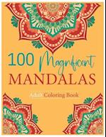 "100 Magnificent Mandalas: A Coloring Book of Intricate Patterns and Shapes" 