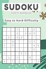 Sudoku A Game for Mathematicians 800 Puzzles Easy to Hard Difficulty 