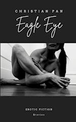 Eagle Eye: Erotic Fiction : Stories 