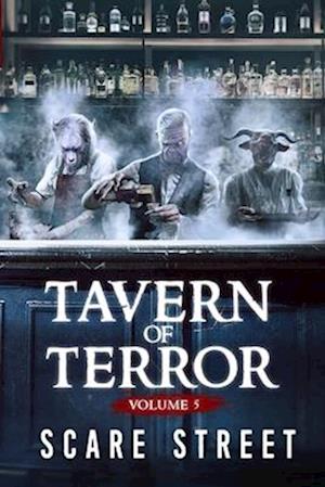 Tavern of Terror Vol. 5: Short Horror Stories Anthology