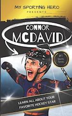 My Sporting Hero: Connor McDavid: Learn all about your favorite hockey star 