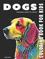 DOG Coloring Book for kids: adorable dogs to color 
