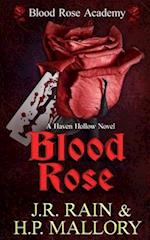 Blood Rose: A Paranormal Women's Fiction Novel: (Blood Rose Academy) 