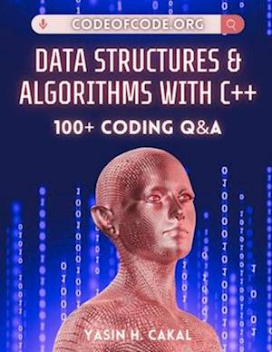 Data Structures and Algorithms with C++: 100+ Coding Q&A