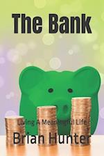 The Bank: Living A Meaningful Life 