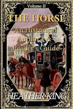 The Horse: An Historical Author's And Reader's Guide (Volume II) 