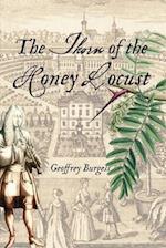 The Thorn of the Honey Locust: The Chronicle of an Eighteenth-century Musician 