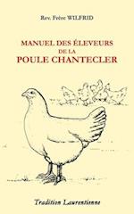 Manuel des éleveurs de la poule Chantecler