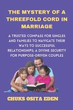 The Mystery of a Threefold Cord in Marriage