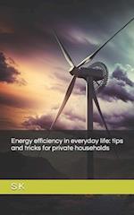 Energy efficiency in everyday life: tips and tricks for private households 